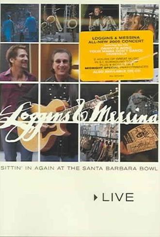 Loggins & Messina: Sittin' In Again At The Santa Barbara Bowl (2005)