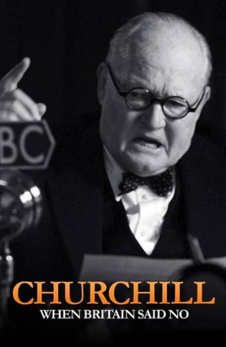 Churchill: When Britain Said No (2015)
