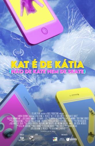 Kat é de Kátia (Não de Kate nem de Skate) (2021)