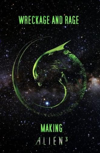 Wreckage and Rage: Making 'Alien³' (2003)