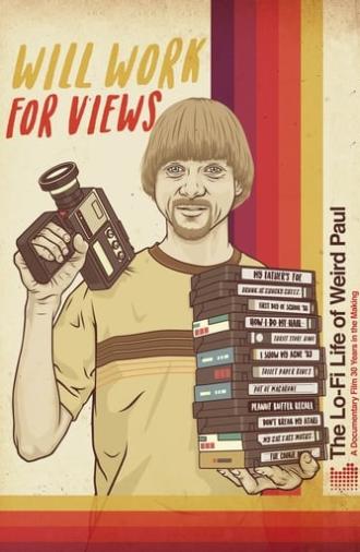 Will Work for Views: The Lo-Fi Life of Weird Paul (2017)