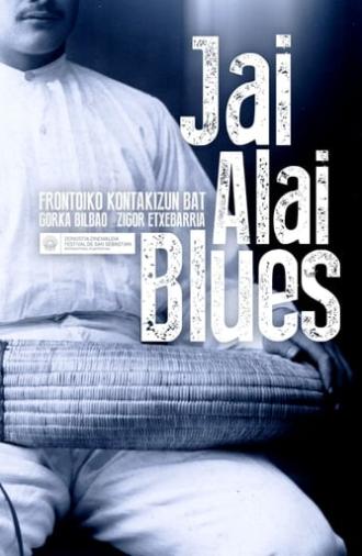 Jai Alai Blues (2016)