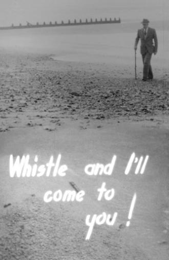 Whistle and I'll Come to You! (1956)