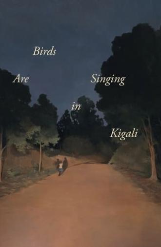 Birds Are Singing in Kigali (2017)