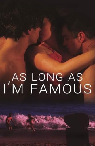 As Long As I'm Famous (2020)
