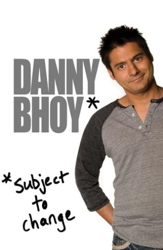 Danny Bhoy: Subject to Change (2010)