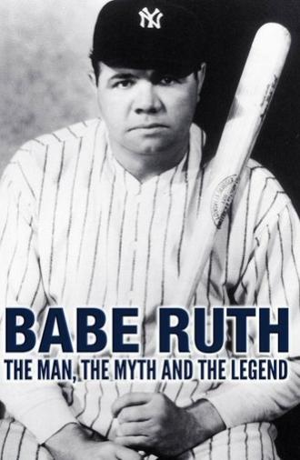 Babe Ruth: The Man, the Myth, the Legend (1990)