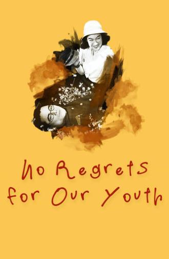 No Regrets for Our Youth (1946)