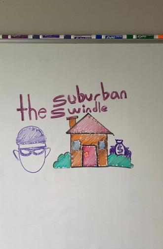 The Suburban Swindle (2026)