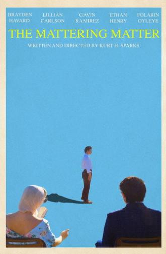 The Mattering Matter (2024)