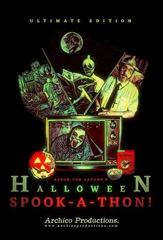 Baron Von Laugho's Halloween Spook-A-Thon! (2016)