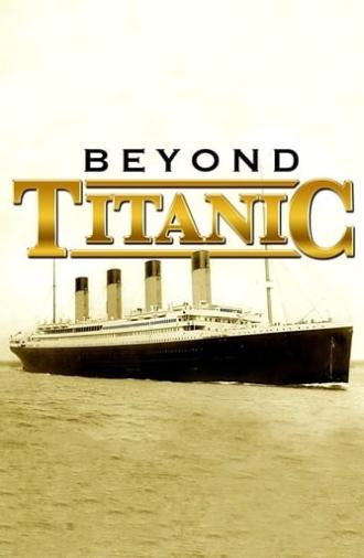 Beyond Titanic (1998)