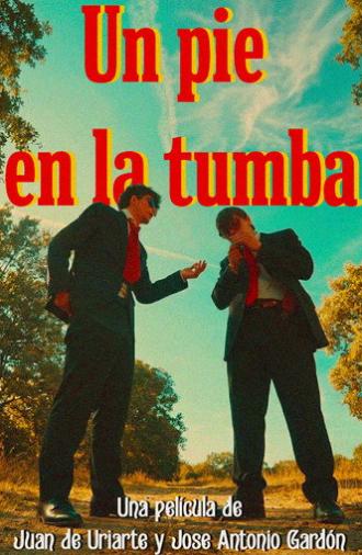 Un pie en la tumba (2026)