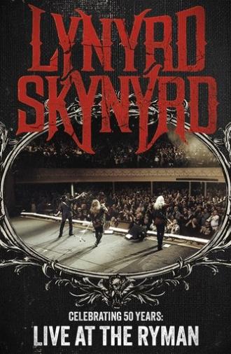 Lynyrd Skynyrd: Celebrating 50 Years Live at the Ryman (2023)