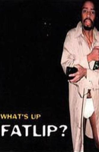 What's Up, Fatlip? (2003)