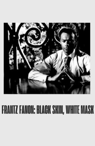 Frantz Fanon: Black Skin, White Mask (1996)