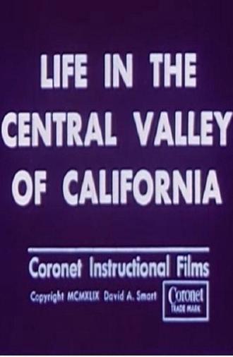 Life in the Central Valley of California (1949)