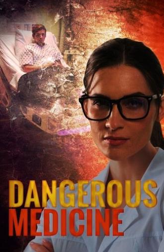 Dangerous Medicine (2021)