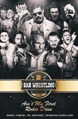 Bar Wrestling 20: Ain't My First Rodeo Drive! (2018)