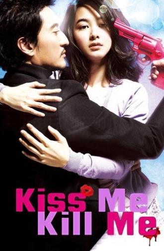 Kiss Me, Kill Me (2009)