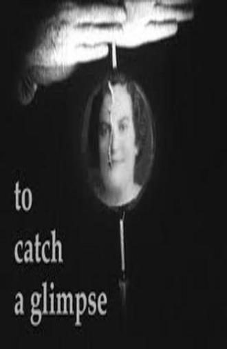 To Catch a Glimpse (1997)