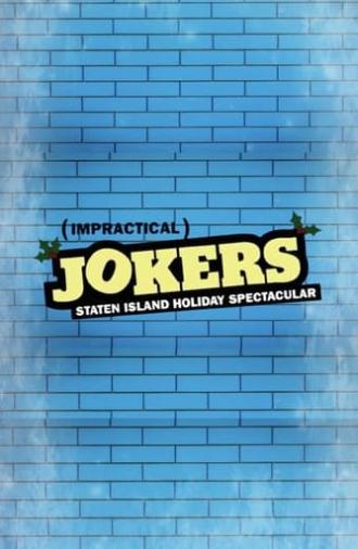 Impractical Jokers: The Staten Island Holiday Spectacular (2018)