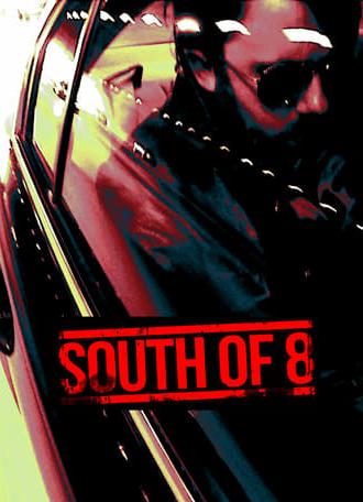 South of 8 (2017)