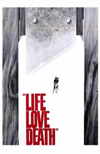 Life Love Death (1969)
