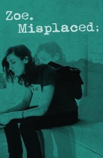 Zoe.Misplaced (2014)