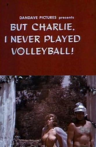 But Charlie, I Never Played Volleyball! (1966)