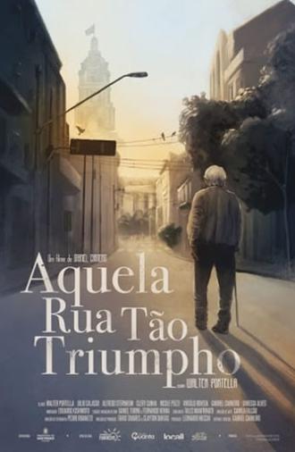 Aquela Rua Tão Triumpho (2016)