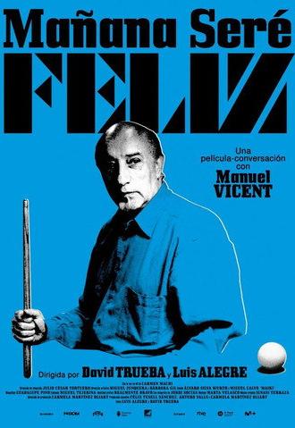 Manuel Vicent. Mañana seré feliz (2026)