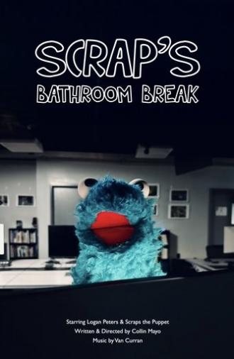 Scrap's Bathroom Break (2025)