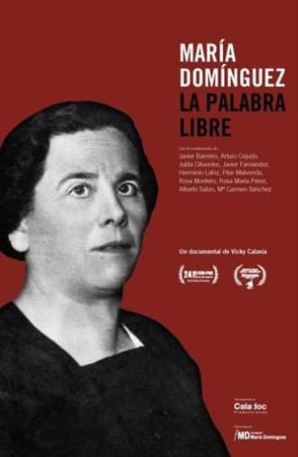 María Domínguez. La palabra libre (2015)