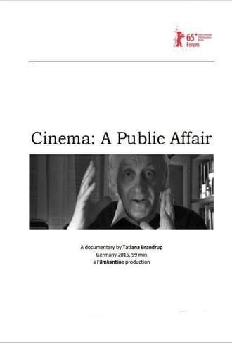 Cinema: A Public Affair (2015)