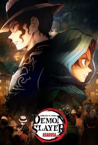 Demon Slayer: Kimetsu no Yaiba - Asakusa Arc (2022)