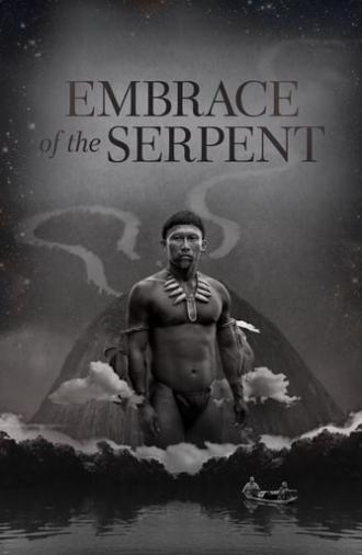 Embrace of the Serpent (2015)