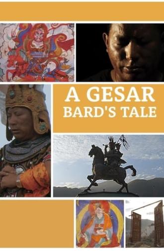 A Gesar Bard's Tale (2013)