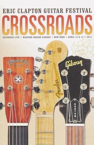 Eric Clapton's Crossroads Guitar Festival 2013 (2013)