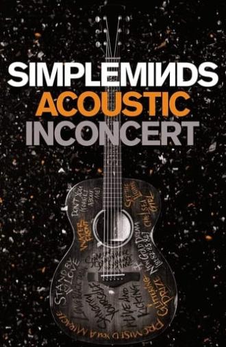 Simple Minds | Acoustic in Concert (2017)