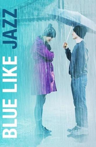 Blue Like Jazz (2012)
