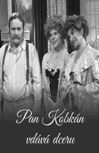 Pan Kobkán vdává dceru (1977)