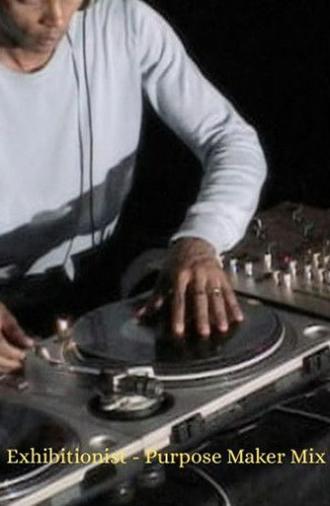 Exhibitionist—Purpose Maker Mix (2004)