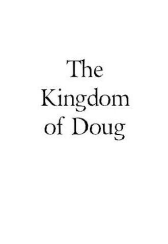 The Kingdom of Doug (2013)