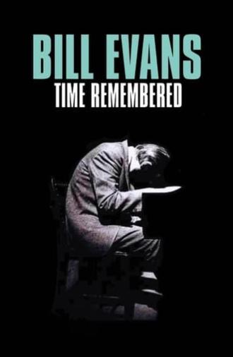 Bill Evans Time Remembered (2015)