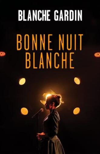 Blanche Gardin - Bonne nuit Blanche (2019)