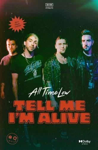 All Time Low: Tell Me I'm Alive (2023)