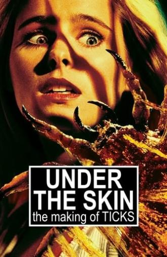 Under the Skin: The Making of 'Ticks' (2021)
