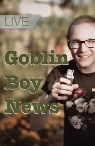 Goblin Boy News (2018)