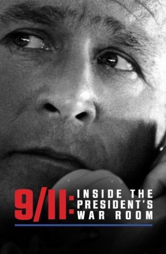 9/11: Inside the President's War Room (2021)